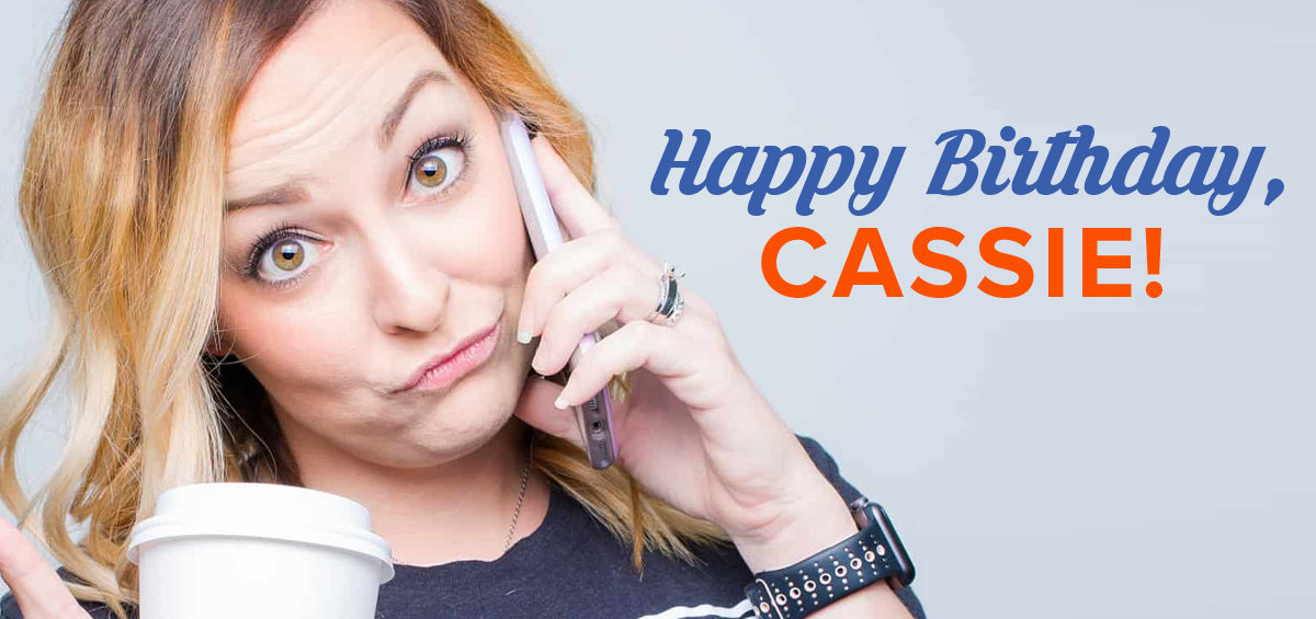 Cassie_bday_1200x628-1-1200x565 Happy Birthday, Cassie!  - Braces and Invisalign in Liberty, Missouri - Kanning Orthodontics